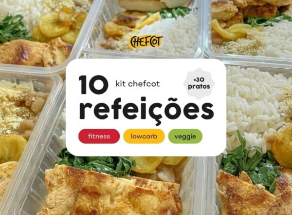 chefcot - kit 10 refeições, escolha +30 opções de pratos de 3 cardápios diferentes (fitness, lowcarb e veggie).